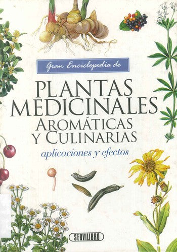 Gran enciclopedia de plantas medicinales, aromáticas y culinarias