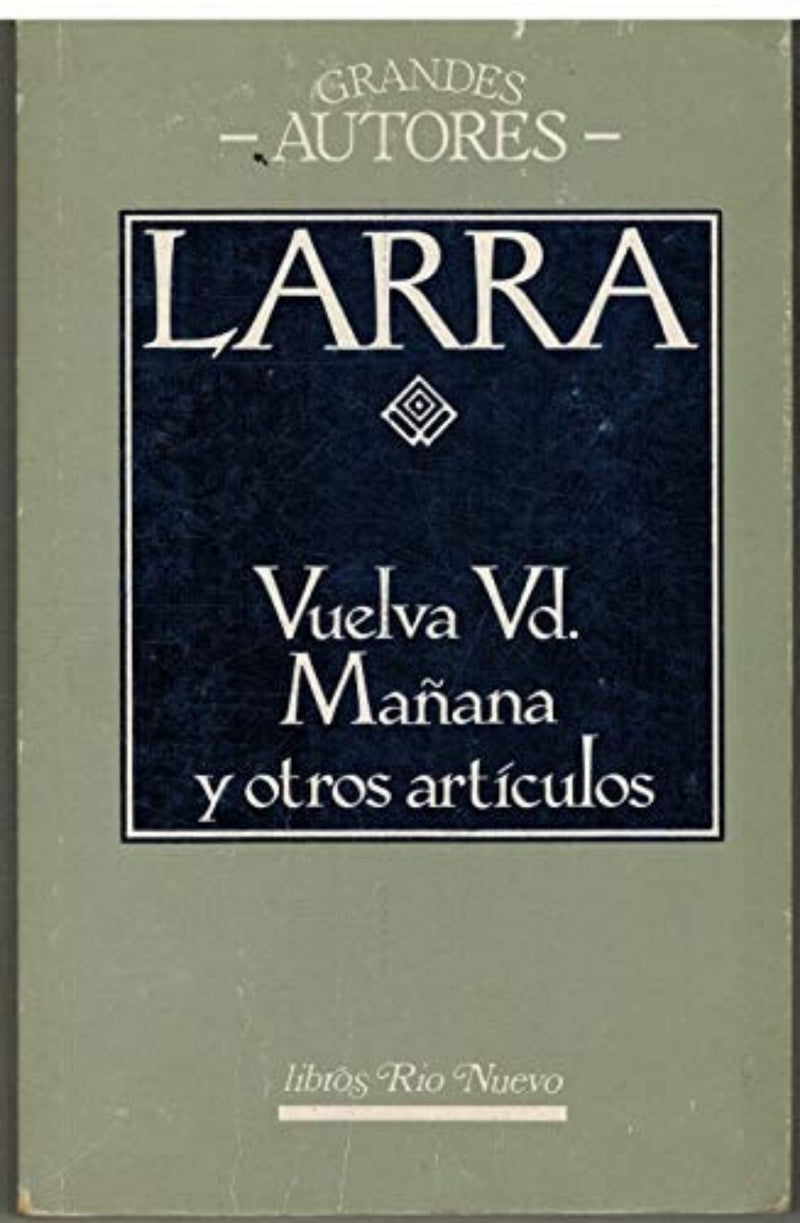 Vuelva usted mañana y otros artículos