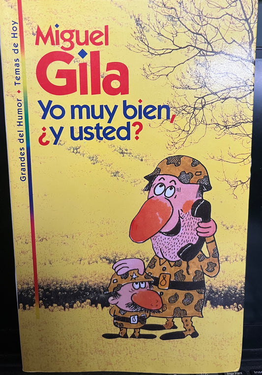 Yo muy bien, ¿y usted?