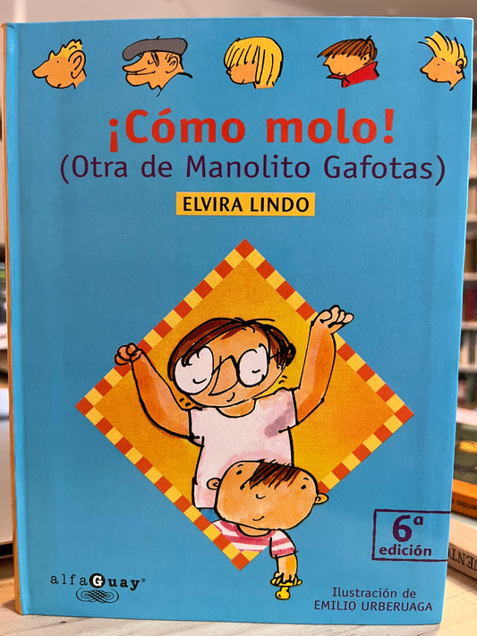 ¡Cómo molo!