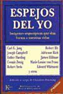 Espejos del Yo: Imágenes arquetípicas que dan forma a nuestras vidas (Spanish Edition)