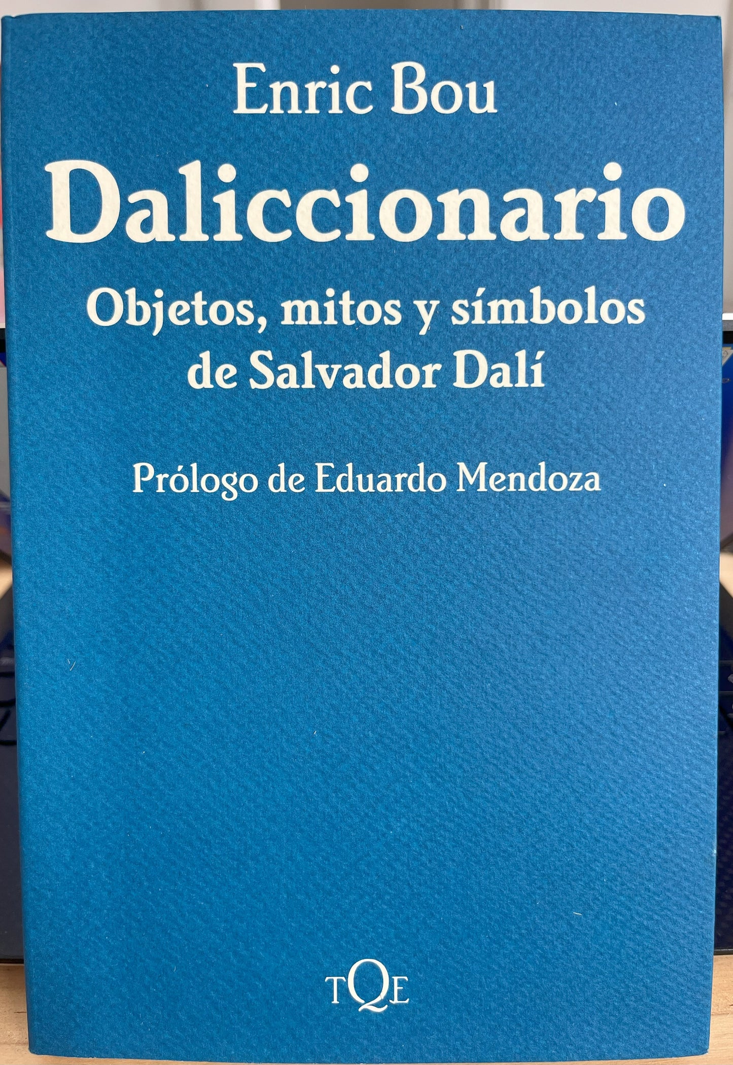 Daliccionario: Objetos, mitos y símbolos de Salvador Dalí