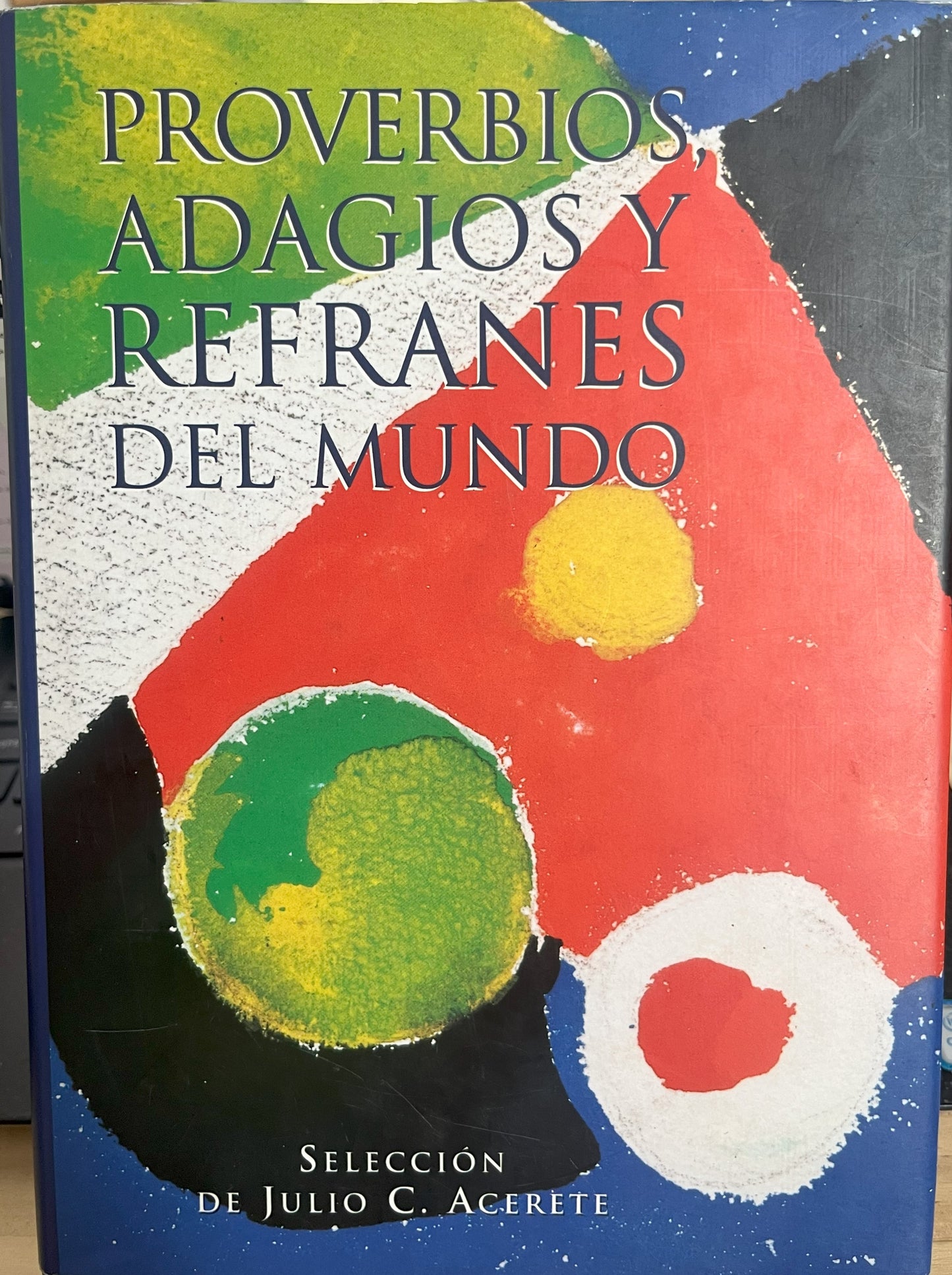 Proverbios, adagios y refranes del mundo