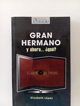 Gran Hermano, y ahora ¿qué?