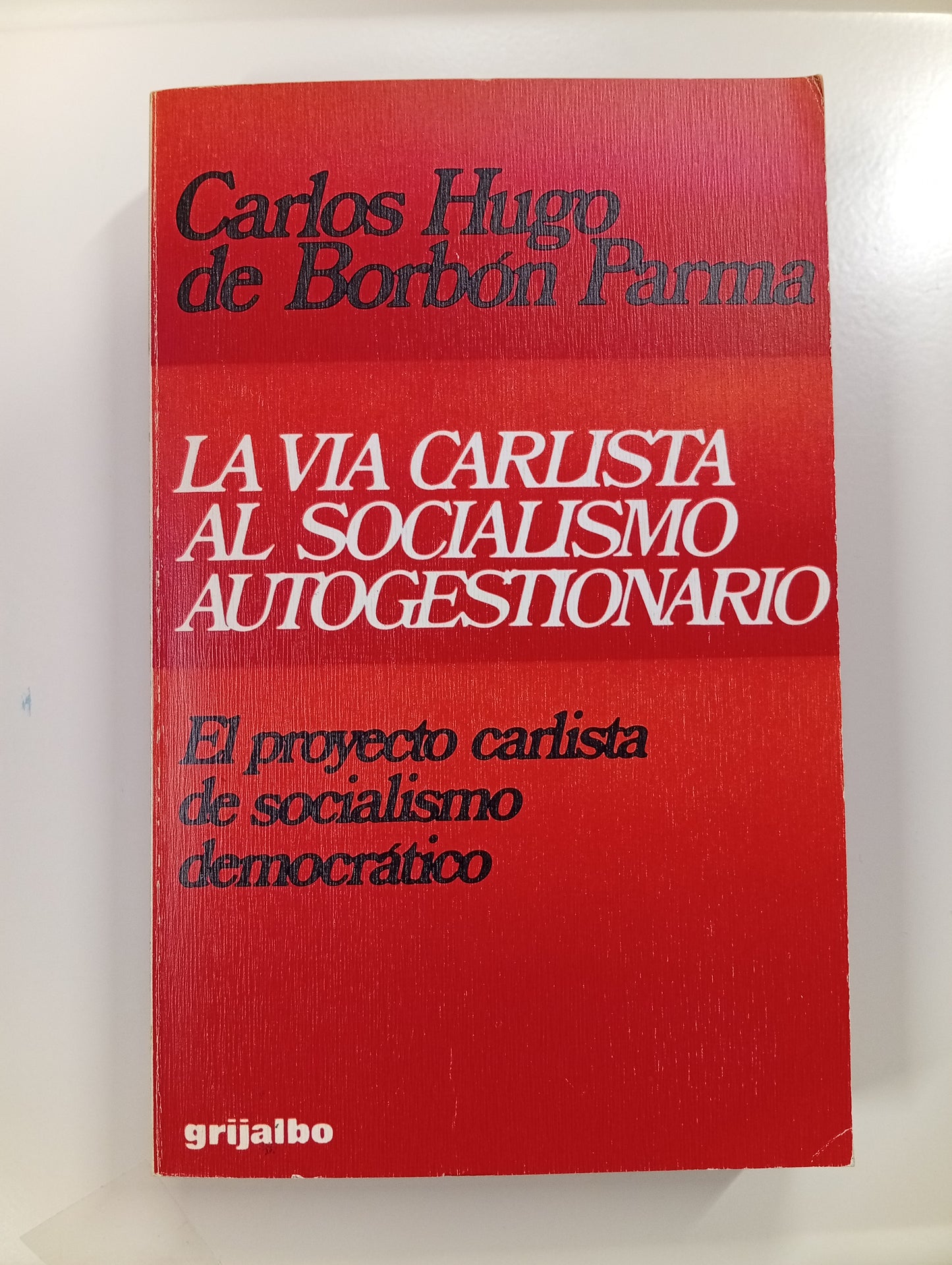 La vía carlista al socialismo autogestionario