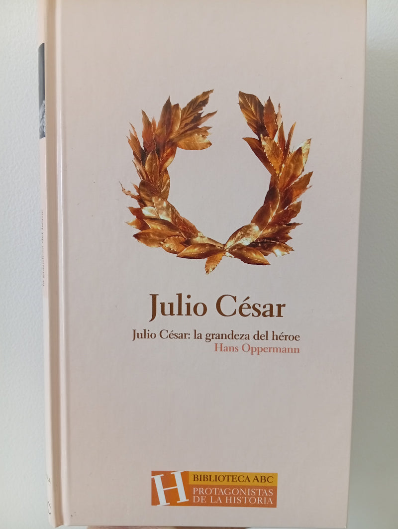 Julio César: la grandeza del héroe