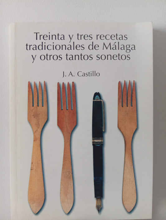 Treinta y tres recetas tradicionales de Málaga y otros tantos sonetos
