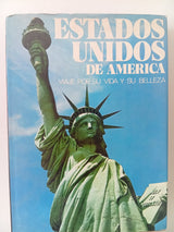 Estados Unidos de America. Viaje por su vida y su belleza.
