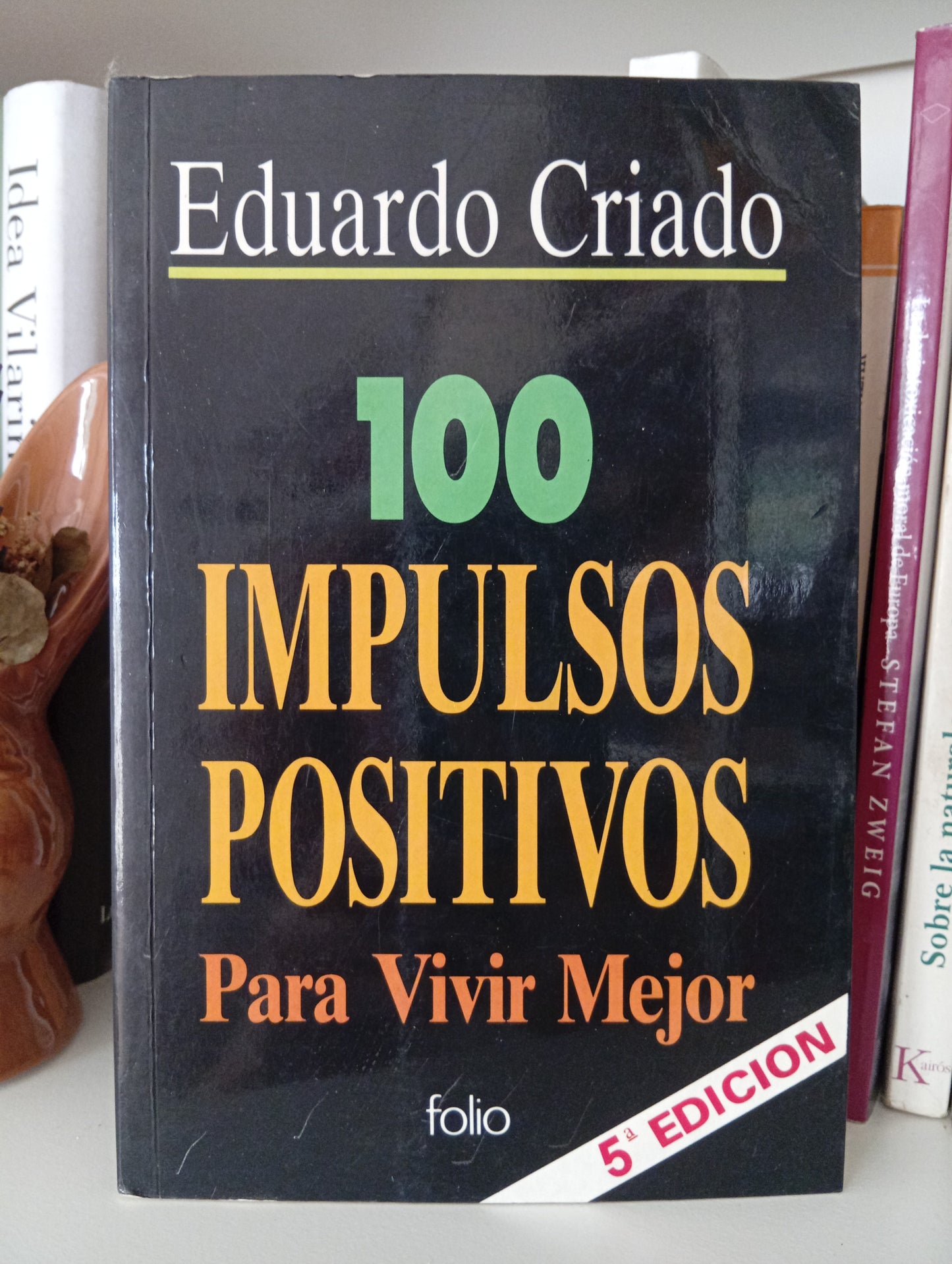 100 impulsos positivos: Para vivir mejor