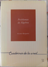 Problemas de álgebra con indicaciones teóricas