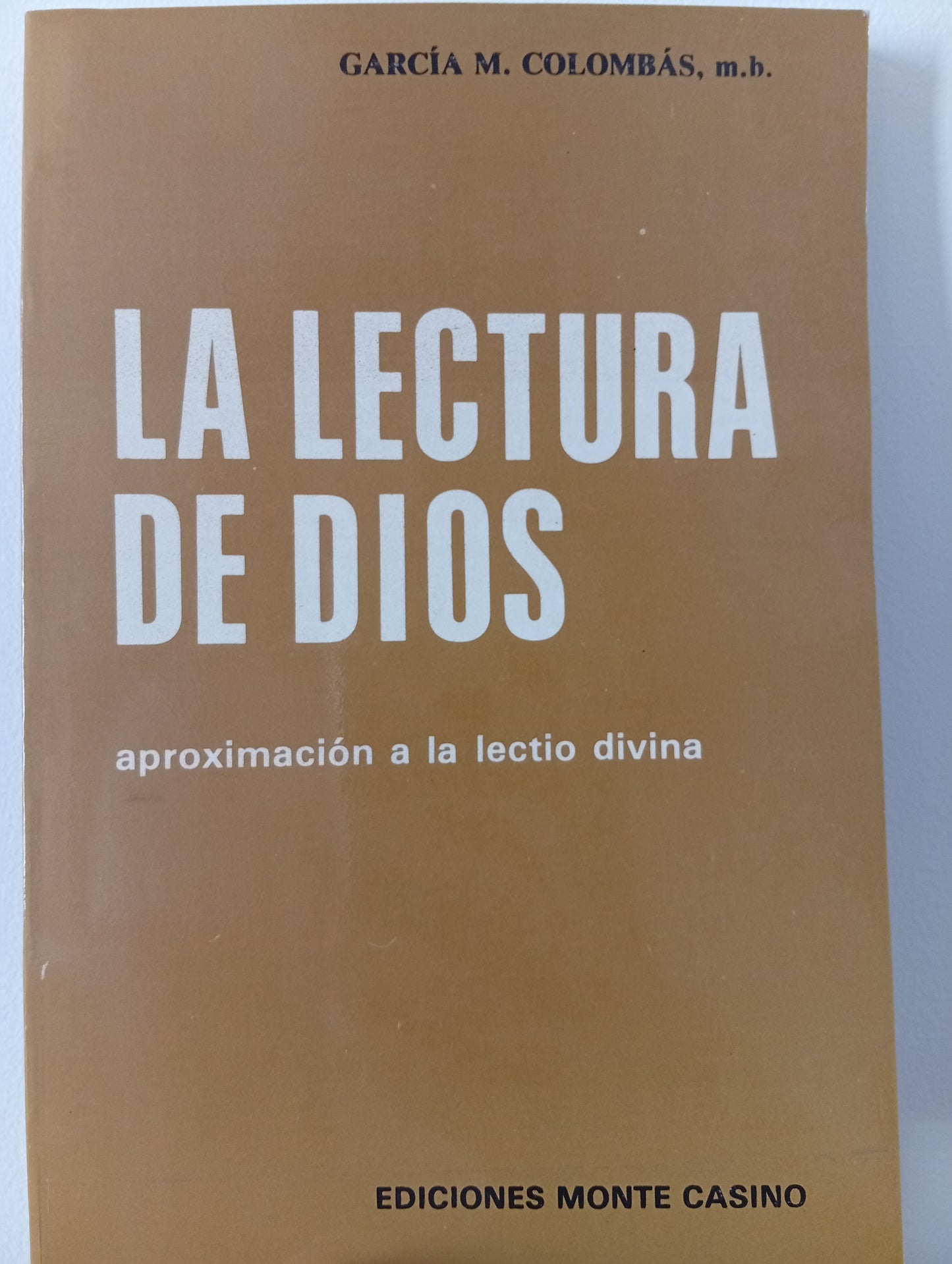 La lectura de Dios,aproximación a la lectio divina