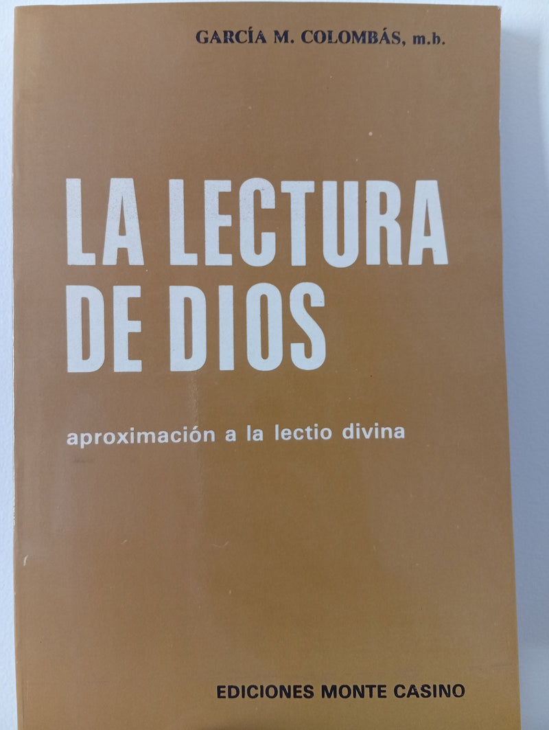 La lectura de Dios,aproximación a la lectio divina