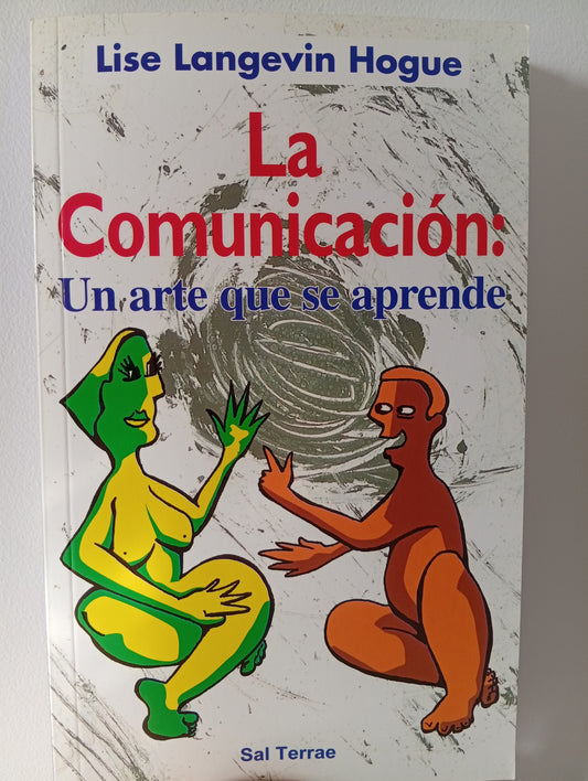 La comunicación: Un arte que se aprende.
