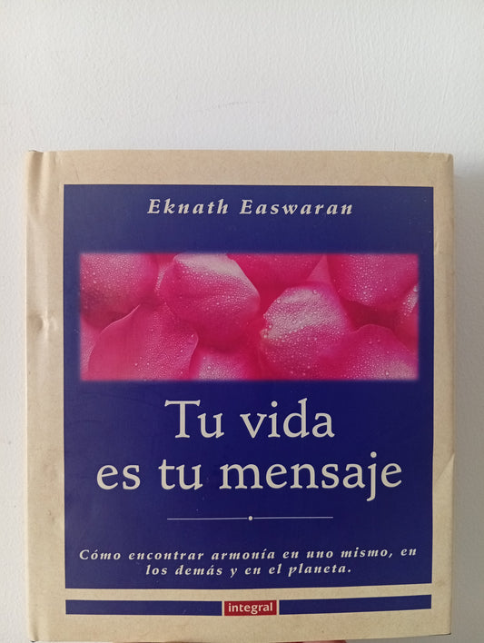Tu vida es tu mensaje