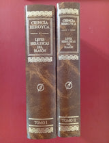 Ciencia Heroyca. leyes Heráldicas del Blasón,tomos I y II. Ed. Bitácora