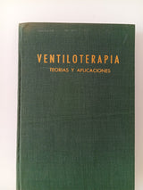 Ventiloterapia, teorías y aplicaciones