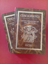 Ciencia Heroyca. leyes Heráldicas del Blasón,tomos I y II. Ed. Bitácora