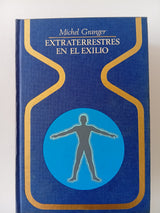 Extraterrestres en el exilio