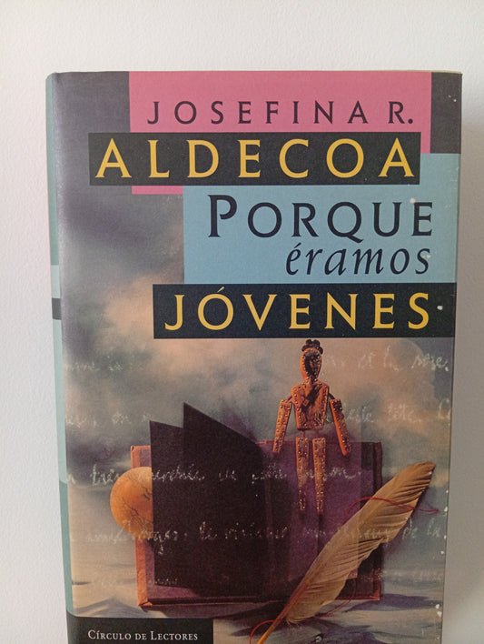 Porque éramos jóvenes
