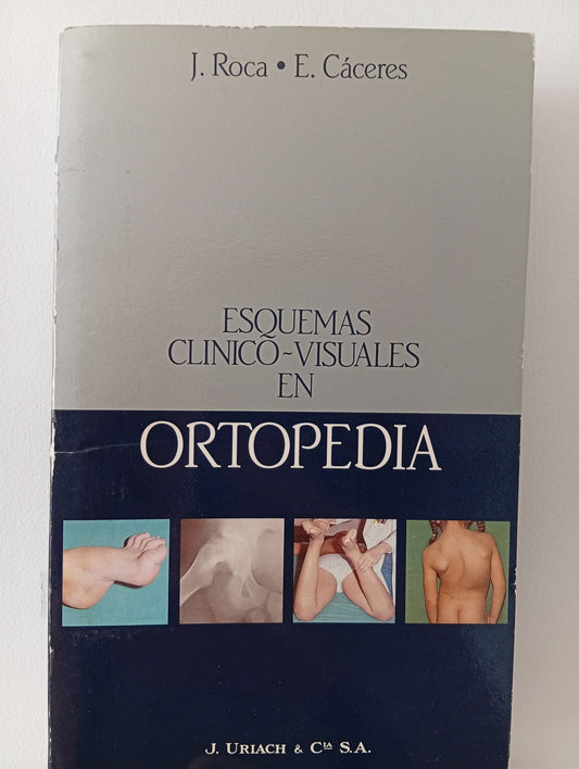 Esquemas ClÍnico-Visuales En Ortopedia