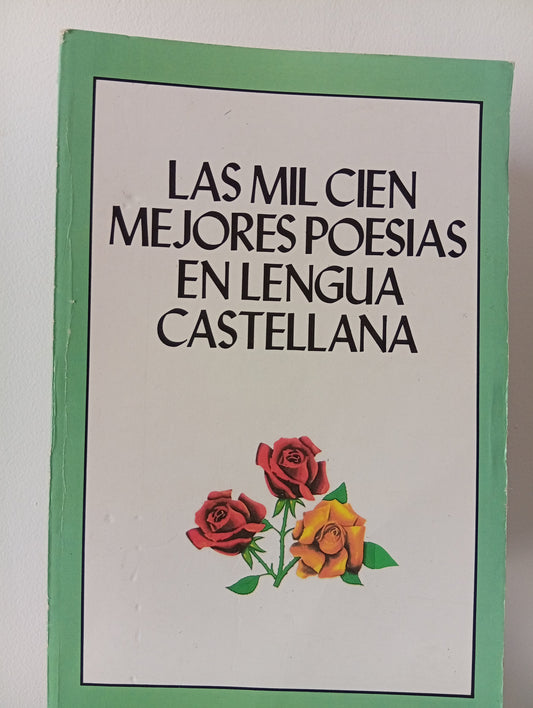 Las mil cien mejores poesías en lengua castellana
