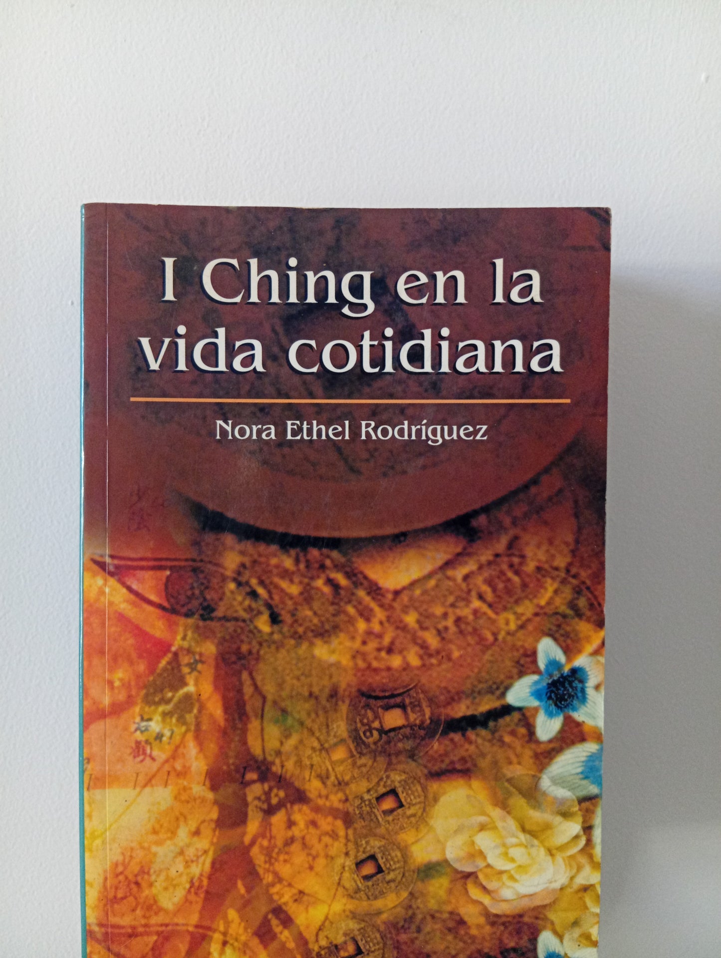 I ching en la vida cotidiana