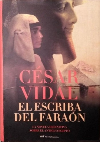 El escriba del faraón: La novela definitiva sobre el antiguo Egipto