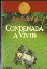 Condenada a vivir