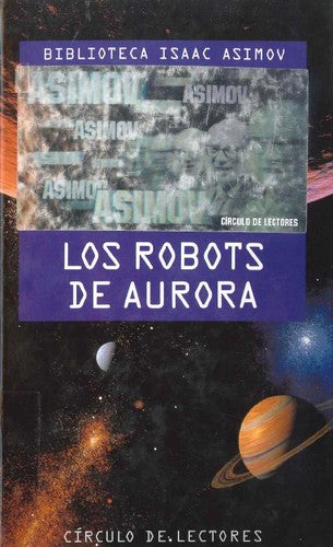 Los robots de Aurora: (los robots del amanecer)