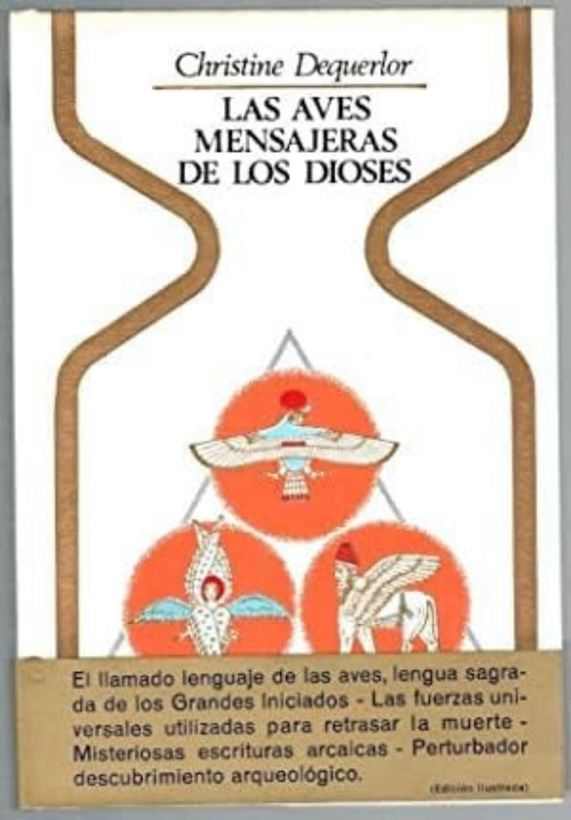 Las aves mensajeras de los dioses ...