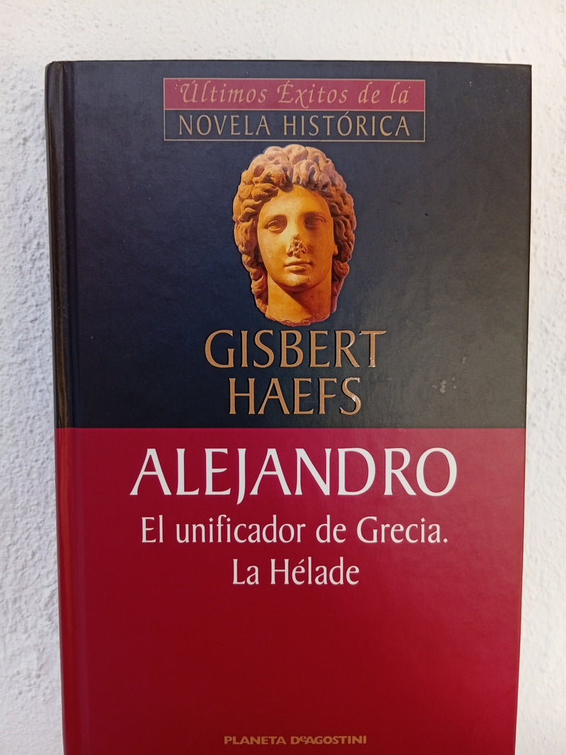 Alejandro: el unificador de Grecia, La Hélade