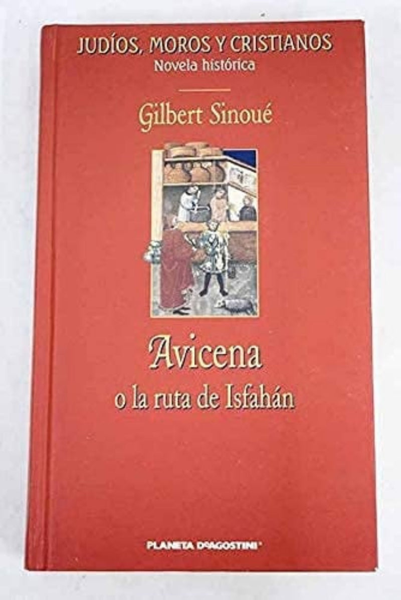 Avicena o La ruta de Isfahán