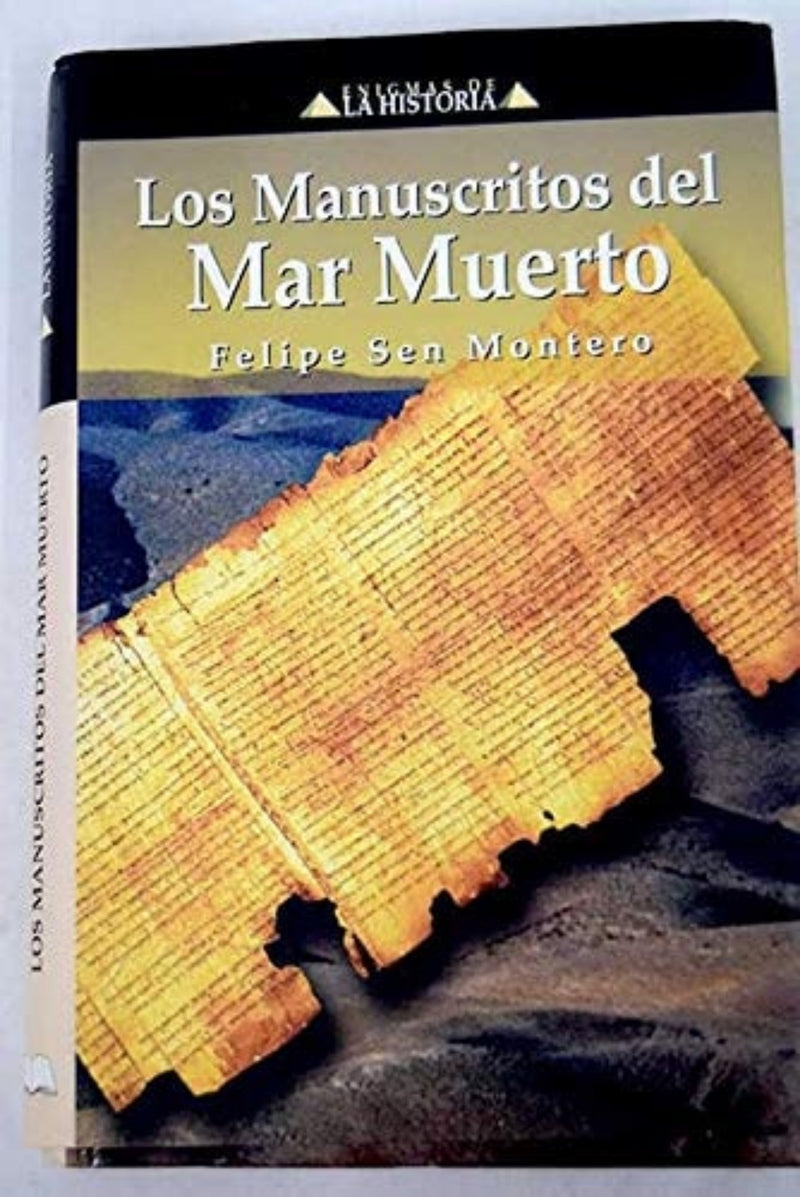 Los manuscritos del Mar Muerto la comunidad de Qumrán y sus escritos