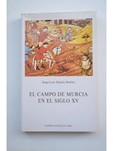 El campo de Murcia en el siglo XV cover