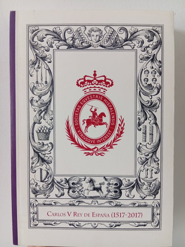 Carlos V Rey de España (1517-2017) cover