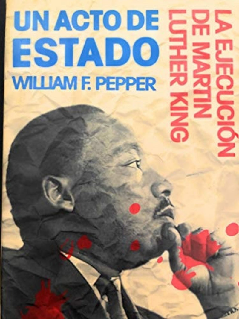 Un Acto de Estado La Ejecucion Demartin Luther King