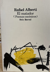 El matador: (Poemas escénicos, 1961-1965)