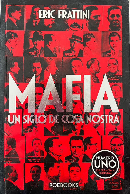 Mafia : un siglo de Cosa Nostra