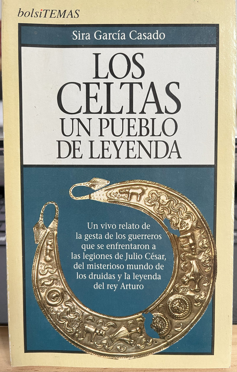 Los celtas: un pueblo de leyenda