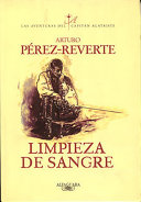 Limpieza de sangre / Purity of Blood (Las aventuras del Capitán Alatriste) (Spanish Edition)