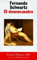 El Desencuentro (Colección Autores españoles e hispanoamericanos) (Spanish Edition)