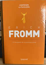 Erich Fromm. El divulgador de la psicología social