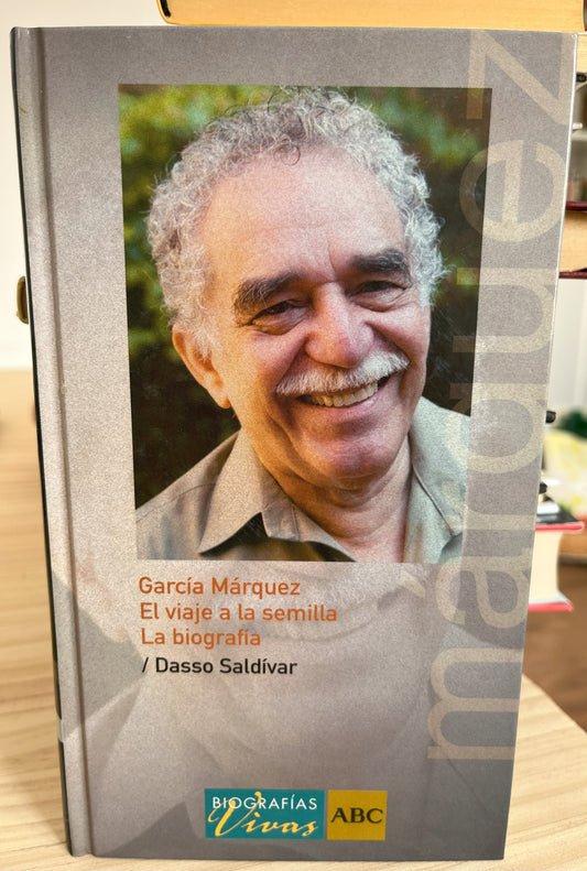 Garcia Marquez. El viaje a la semilla. La biografia