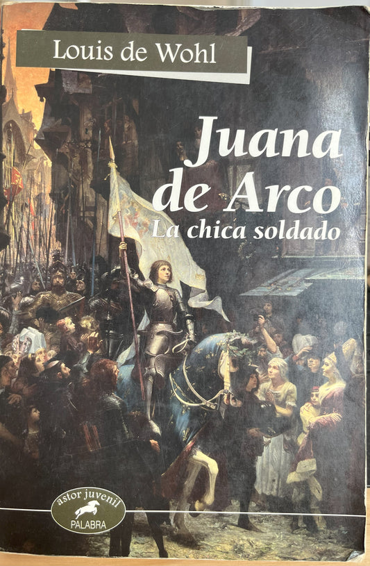 Juana de Arco: La chica soldado
