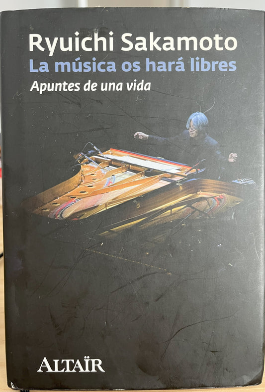 La música os hará libres: Apuntes de una vida