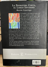 La primavera corta, el largo invierno