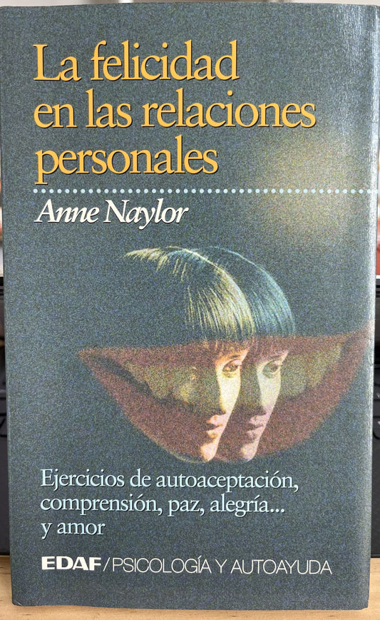 La felicidad en las relaciones personales.