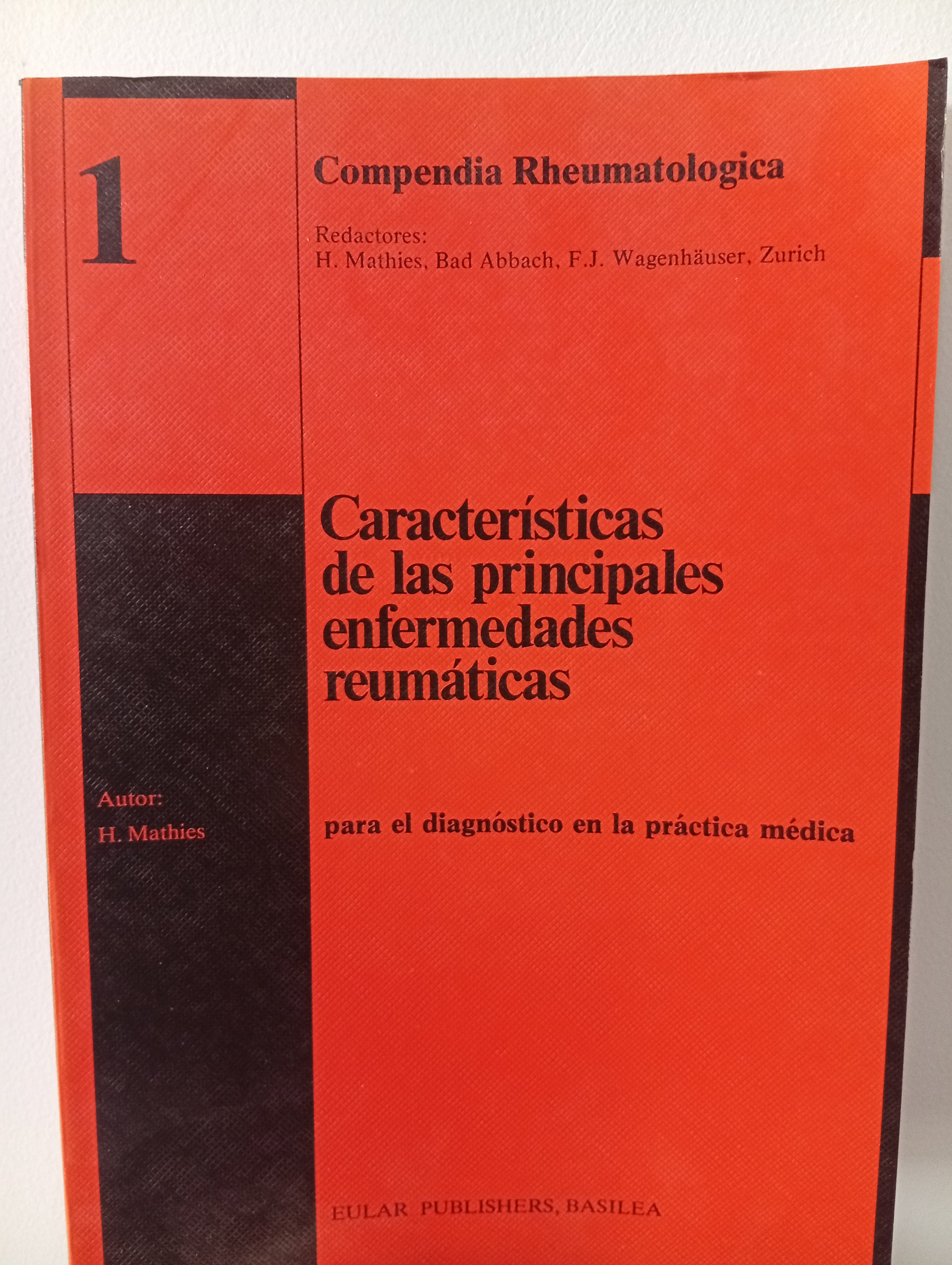 Compendia Rheumatologica, nº1. Características de las principales enfe ...
