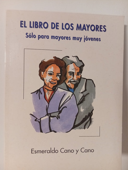 El libro de los mayores. Sólo para mayores muy jóvenes.
