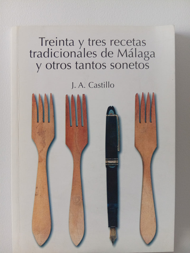 Treinta y tres recetas tradicionales de Málaga y otros tantos sonetos